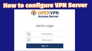 How to configure VPN Server on OpenVPN [upl. by Mastic]