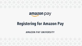 Registering for Amazon Pay [upl. by Hayne]