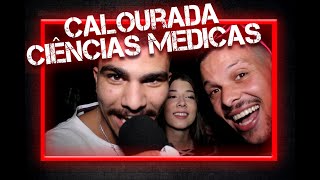 COMO SÃO AS CALOURADAS DE CIENCIAS MÉDICAS  OS REPROVADOS [upl. by Yelsa908]