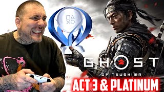 Ghost of Tsushima Act 3 amp Platinum Trophy 🏆 [upl. by Nitsyrk130]