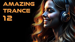 AMAZING TRANCE 12 [upl. by Nolaf]