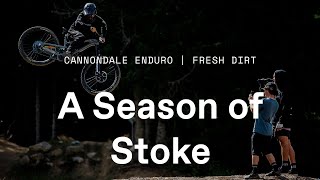 Cannondale Enduro  Fresh Dirt – A Season of Stoke [upl. by Ary]