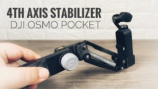 4th Axis Stabilizer for DJI Osmo Pocket [upl. by Etat]