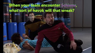 How to use the plot elements of Star Trek TNGs Schisms in a TTRPG [upl. by Roche]