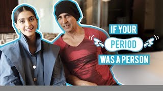 If Your Period Was A Person  Akshay Kumar amp Sonam Kapoor  Padman  MissMalini [upl. by Tilden450]