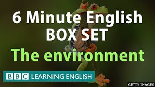 BOX SET 6 Minute English  Environmental English megaclass One hour of new vocabulary [upl. by Odanref]