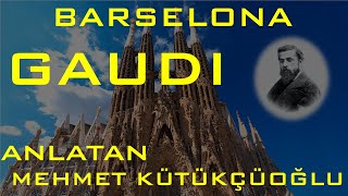 Kentler ve Gölgeler  Barcelona  Antoni Gaudi Mehmet Kütükçüoğlu [upl. by Hajin404]