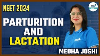 Parturition and Lactation  ShortLecture  NEET Zoology  Medha Joshi  Infinity Learn NEET [upl. by Arikahs]