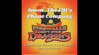 Ep380 Anom The FBI’s Phone Company [upl. by Ecnaled599]