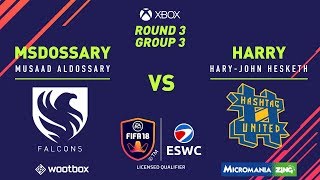 ESWC Fifa18 Paris Global Series Qualifier  Xbox  MsDossary vs Harry  Round 3  Group 3 [upl. by Annawoj]