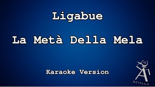 Ligabue  La Metà Della Mela KARAOKE [upl. by Labaw]