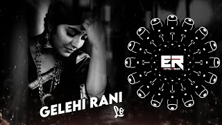 Gelehi Rani Lo  Sambalpuri Sad Song  TAPORI EDM MIX  DJ CHANDAN x DJ SIBU x EXTRA REMIX [upl. by Bilac794]