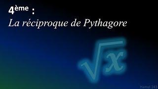 Réciproque de Pythagore  4ème [upl. by Huai]