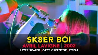 Sk8er Boi – Later Skater – Otts Greentop [upl. by Kcirb110]