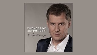 Krzysztof Respondek  Panowie świata Official Audio [upl. by Anigar414]