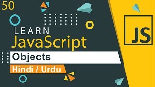 JavaScript Objects Tutorial in Hindi  Urdu [upl. by Aneehta819]