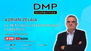 EL RETO DEL CATASTROFISMO CLIMÁTICO  ADRIÁN ZELAIA [upl. by Hameean]