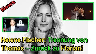 Helene Fischer Trennt Sich von Thomas Seitel und Kehrt zu Florian Silbereisen Zurück [upl. by Nuahsyt]