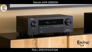 Denon AVR X2800H  Full Specification  Review [upl. by Alysoun827]