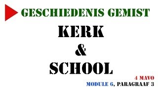 4 mavo  Kerk en school MeMo 2009 Module 6 paragraaf 3  Geschiedenis Gemist [upl. by Nimesay]