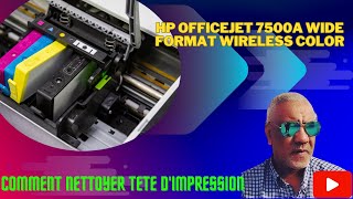 HP Officejet 7500A Wide Format  comment nettoyer tête dimpression [upl. by Etteniotnna2]