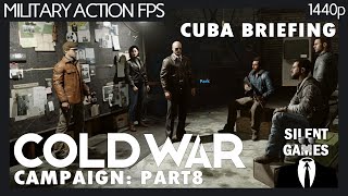 CODBlack Ops Cold War  Part 8 Cuba Briefing  PC Gameplay No commentary 1440p Walkthrough [upl. by Irot89]