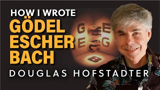 How AI pioneer Doug Hofstadter wrote Gödel Escher Bach [upl. by Ycrad414]