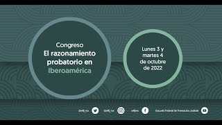 Congreso El razonamiento probatorio en Iberoamérica  03 de octubre 1a parte [upl. by Ennairej]