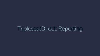 Reporting Tripleseat Direct [upl. by Sisely]