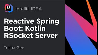 Reactive Spring Boot Part 8 Kotlin RSocket Server [upl. by Helbona]