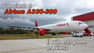 Conociendo el avión más grande de Avianca Airbus A330300 [upl. by Magnum]