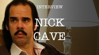 Nick Cave  Interview [upl. by Wandie]