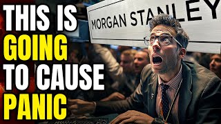 Morgan Stanley Just Sounded The Alarm [upl. by Leoj762]