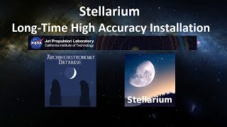 Stellarium LongTime High Accuracy Installation [upl. by Prendergast]