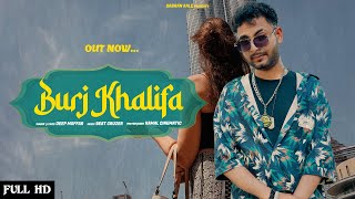 Burj Khalifa official video  Deep Moffar  Kamal Cinematic  New Punjabi Song 2023 [upl. by Rastus943]