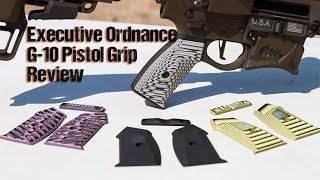 Executive Ordnance G10 Pistol Grip Review [upl. by Ecneralc619]