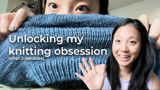 ep 1  Unlocking my knitting obsession [upl. by Enairb]