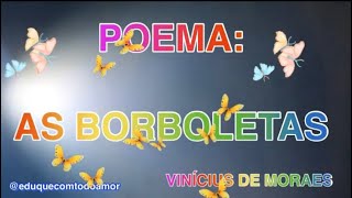 Poema As Borboletas  Vinicius de Moraes  Primavera [upl. by Nayab730]