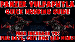 Panzer Vulpaphyla quickest modding guide  Get free fire rate crit dmg combo points and more [upl. by Ahsenid523]