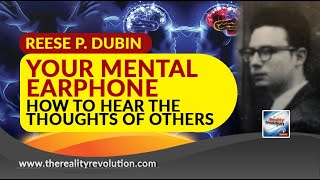 Reese P Dubin Your Mental Earphone How To Hear The Thoughts Of Others [upl. by Nos]