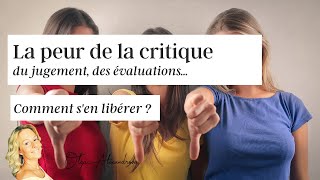 La peur de la critique du jugement Comment sen libérer  🤷🏼 [upl. by Yelahs]