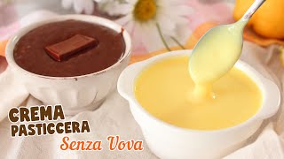 CREMA PASTICCERA SENZA UOVA  CLASSICA e al CIOCCOLATO  Ricetta Facile Crema Pasticcera [upl. by Lednem]