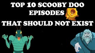 Top 10 Scooby Doo Episodes That Should Not Exist [upl. by Ygiaf]