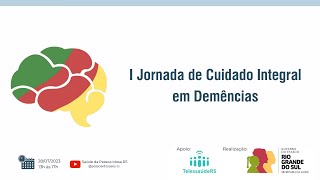 I Jornada de Cuidado Integral em Demências [upl. by Bound]