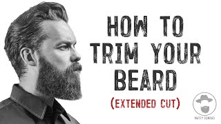 HOW TO TRIM YOUR BEARD AT HOME  Extended Cut [upl. by Swetiana]