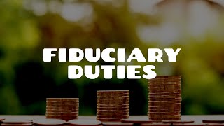 Fiduciary Duties  Equity amp Trusts [upl. by Eimam]