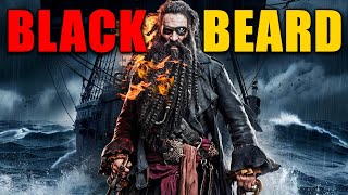 Why Is Blackbeard the Most Terrifying Pirate in History [upl. by Aicilana988]