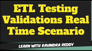 ETL Testing Real Time Scenario1 [upl. by Fagan]