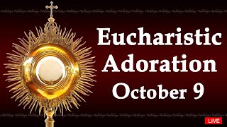 Powerful Eucharistic Adoration I Wednesday October 9 2024 I 300 Pm [upl. by Barlow]