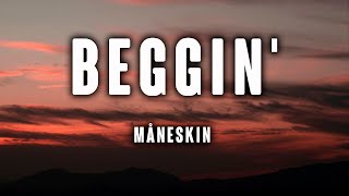 Måneskin  Beggin Lyrics [upl. by Hancock841]